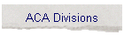 ACA Divisions