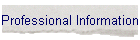 Professional Information